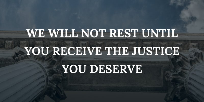 court building with caption: "we will not rest until you receive the justice you deserve"