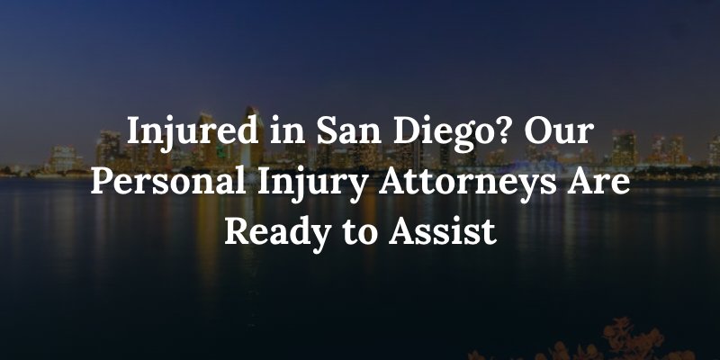 backdrop of san diego with text: "Injured in San Diego? Our Personal Injury Attorneys Are Ready to Assist"